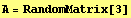 A = RandomMatrix[3]