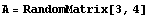 A = RandomMatrix[3, 4]