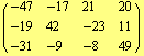( {{-47, -17, 21, 20}, {-19, 42, -23, 11}, {-31, -9, -8, 49}} )