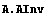 A . AInv