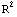 R^2