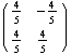 ( {{4/5, -4/5}, {4/5, 4/5}} )