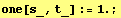one[s_, t_] := 1. ;